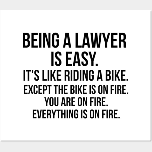 being a lawyer is easy Wall Art by IndigoPine